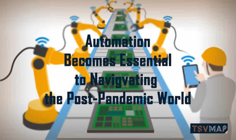Automation Besomes Essential in the Post-Pandemic World, 2021, Assessment, automation, COVID, Technology, TSVMap, SouthCarolina, Software Development, Resources, security, MRPSystem, IT infrastructure, IT, GreenvilleSC, Greenville, ERPSystems, ERP systems, CyberSecurityAssessment, CyberSecurity, Cyber Security, cyber hygiene